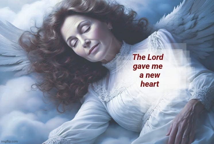 Angelic figure resting on the clouds with the words: The Lord gave me a new heart.